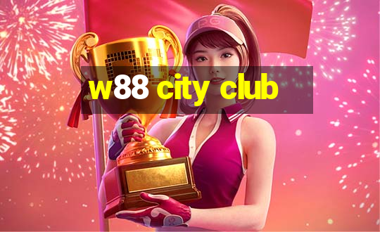 w88 city club