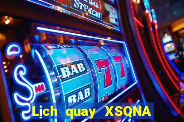 Lịch quay XSQNA ngày 12