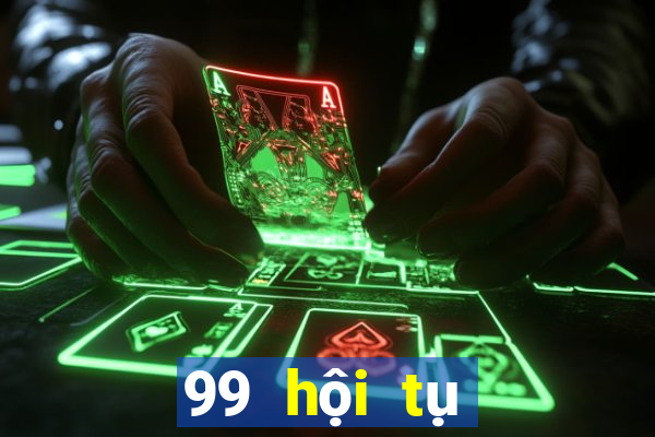 99 hội tụ giải trí Việt nam