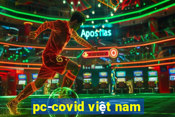 pc-covid viet nam