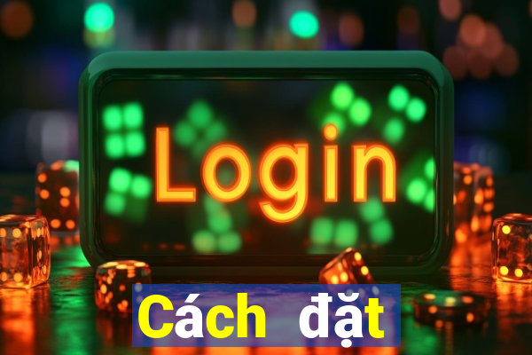 Cách đặt cược XSDT123 ngày 19