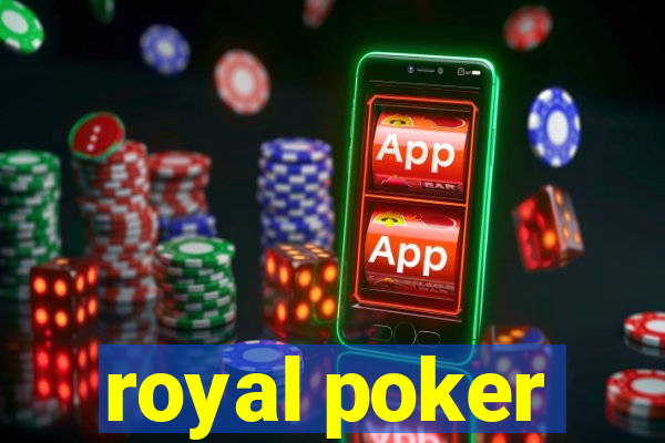 royal poker