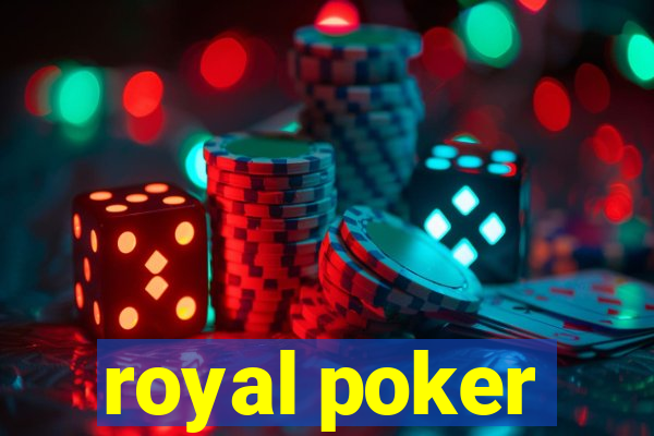 royal poker