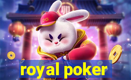 royal poker