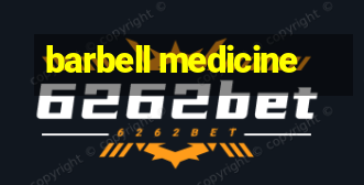 barbell medicine