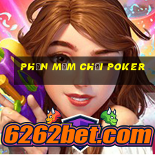 Phần mềm chơi poker