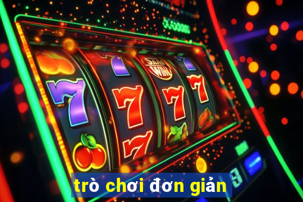 trò chơi đơn giản