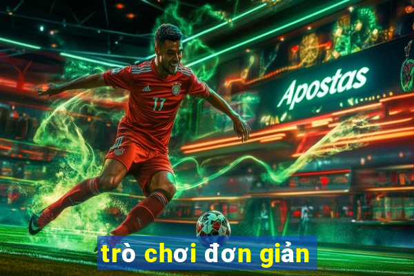 trò chơi đơn giản