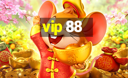 vip 88