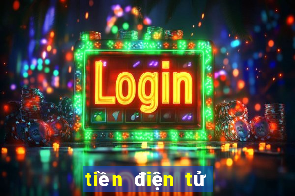 tiền điện tử chơi game slot