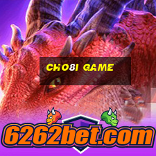 cho8i game