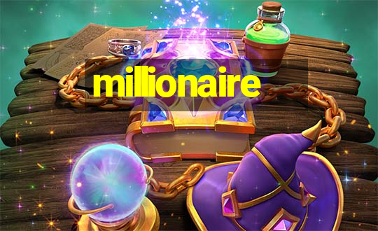 millionaire