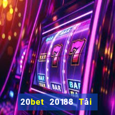 20bet 20188 Tải về Fun88 chính thức