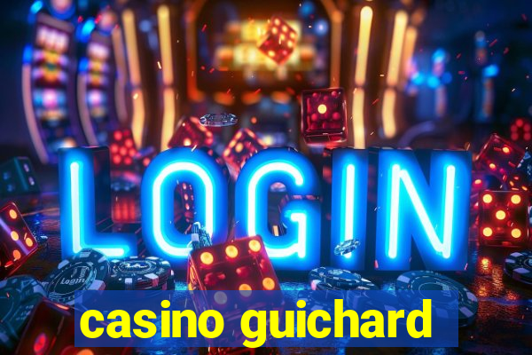 casino guichard