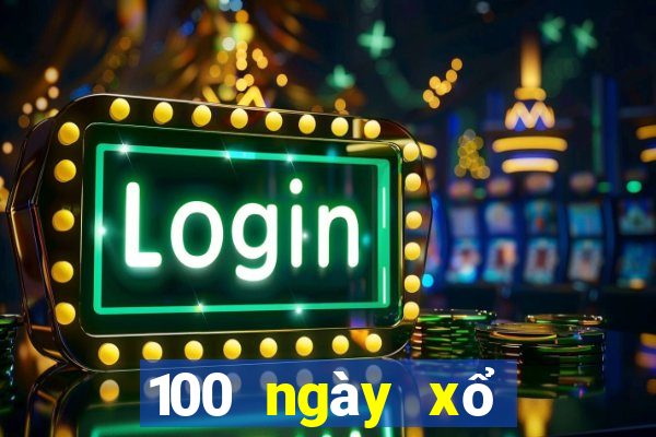 100 ngày xổ số miền trung