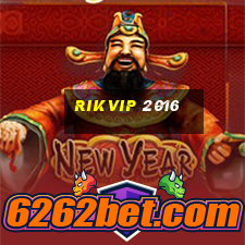 rikvip 2016