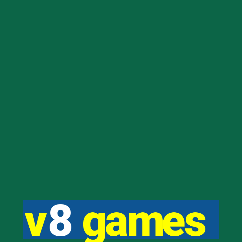 v8 games