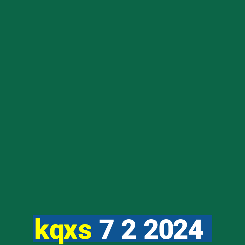 kqxs 7 2 2024