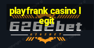 playfrank casino legit