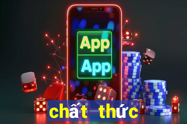 chất thức thần là gì