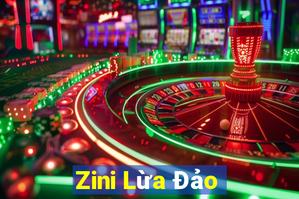 Zini Lừa Đảo