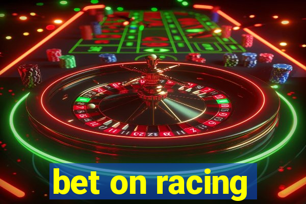 bet on racing