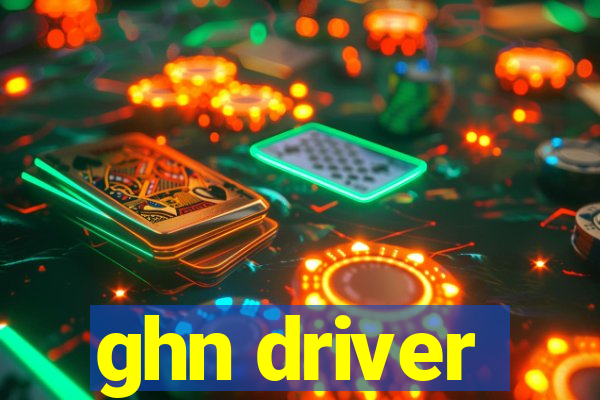 ghn driver