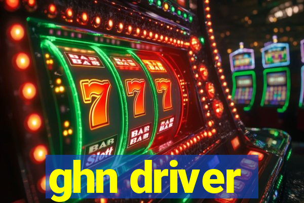 ghn driver