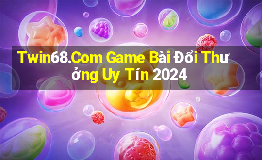 Twin68.Com Game Bài Đổi Thưởng Uy Tín 2024