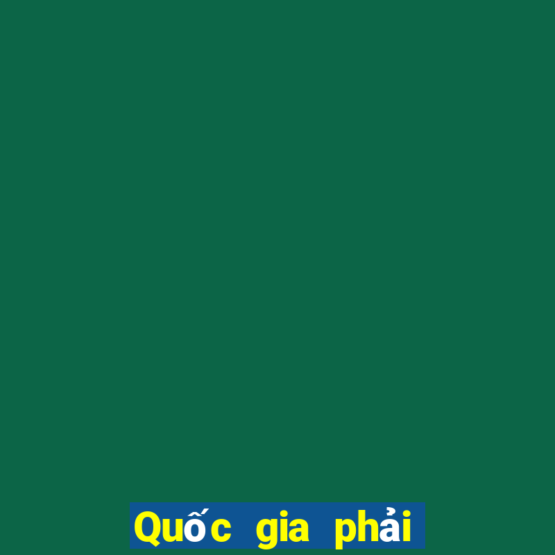 Quốc gia phải thắng Đăng nhập