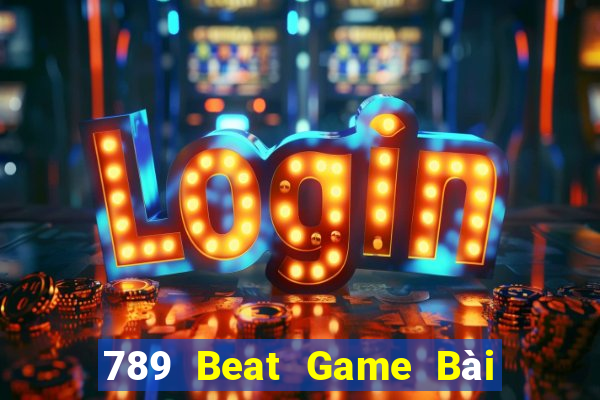 789 Beat Game Bài Tặng Tiền