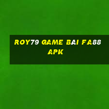 Roy79 Game Bài Fa88 Apk