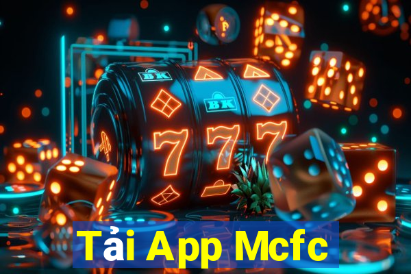 Tải App Mcfc