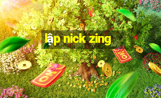 lập nick zing