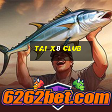 tai x8 club