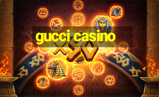 gucci casino