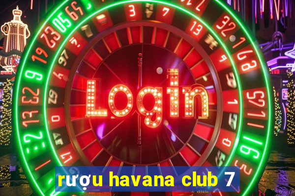 rượu havana club 7