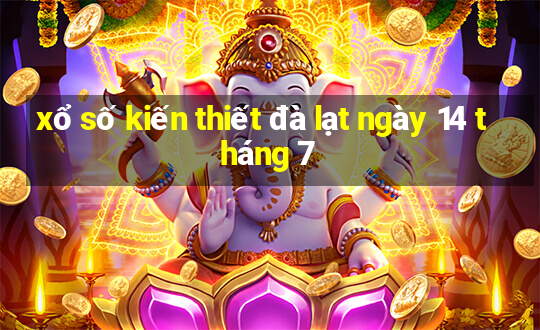 xổ số kiến thiết đà lạt ngày 14 tháng 7