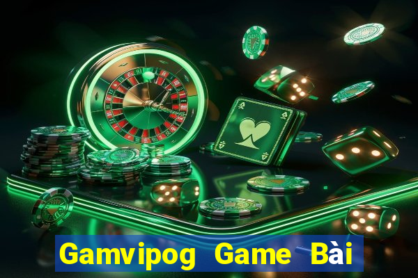 Gamvipog Game Bài Vip Club Đổi Thưởng