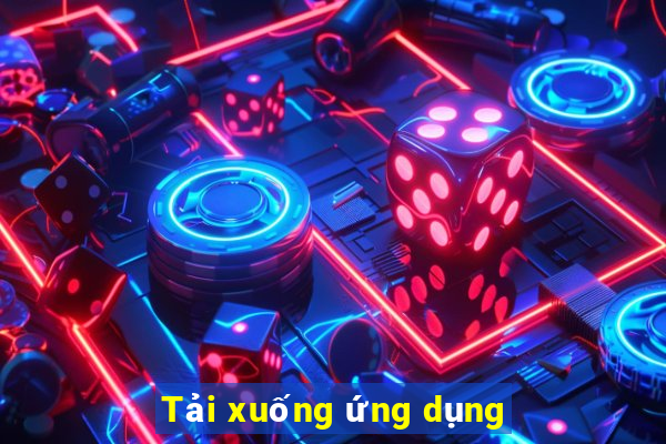 Tải xuống ứng dụng