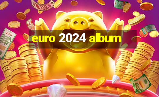 euro 2024 album