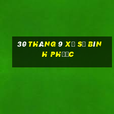 30 tháng 9 xổ số bình phước