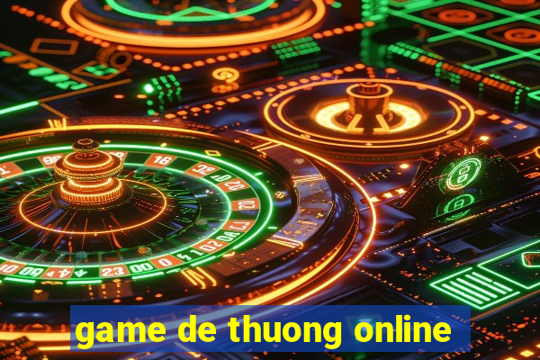 game de thuong online