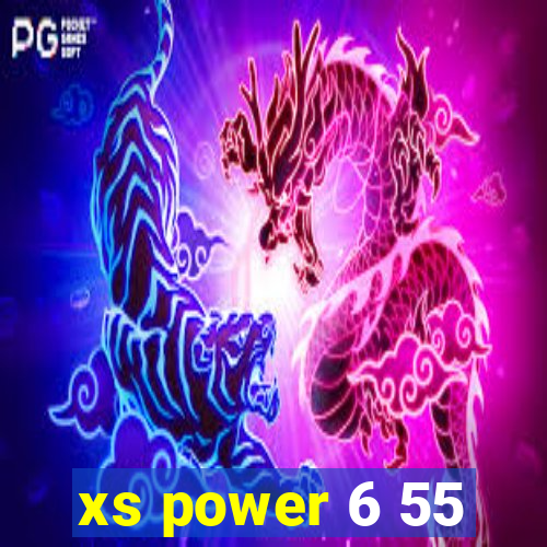 xs power 6 55