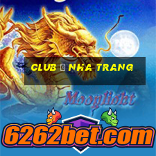 club ở nha trang