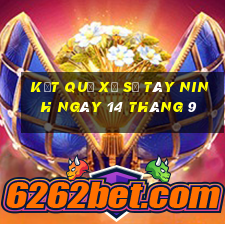 kết quả xổ số tây ninh ngày 14 tháng 9