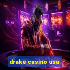 drake casino usa