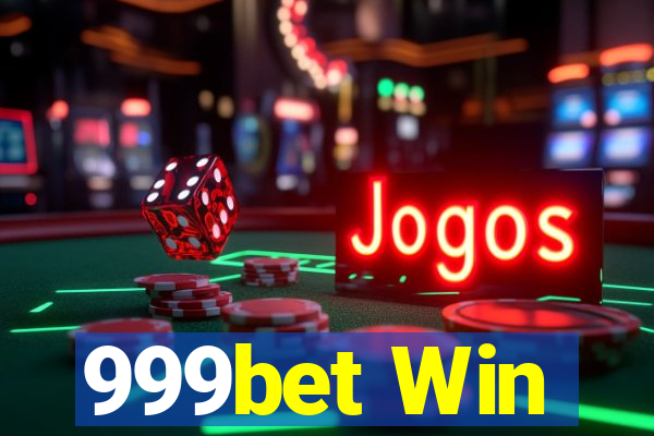 999bet Win