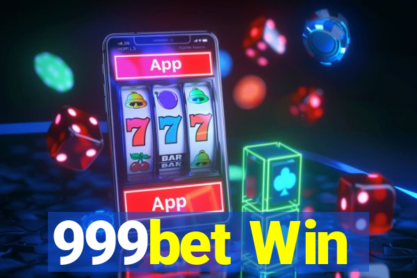 999bet Win