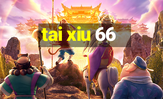 tai xiu 66